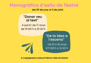 MONOGRAFICS D’ESTIU DE TEATRE ( de 12 a 16 anys)